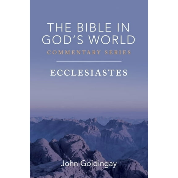 Bible in God's World Commentary Ecclesiastes, (Hardcover)