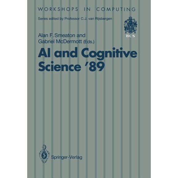 Workshops in Computing AI and Cognitive Science '89: Dublin City University 14-15 September 1989, (Paperback)