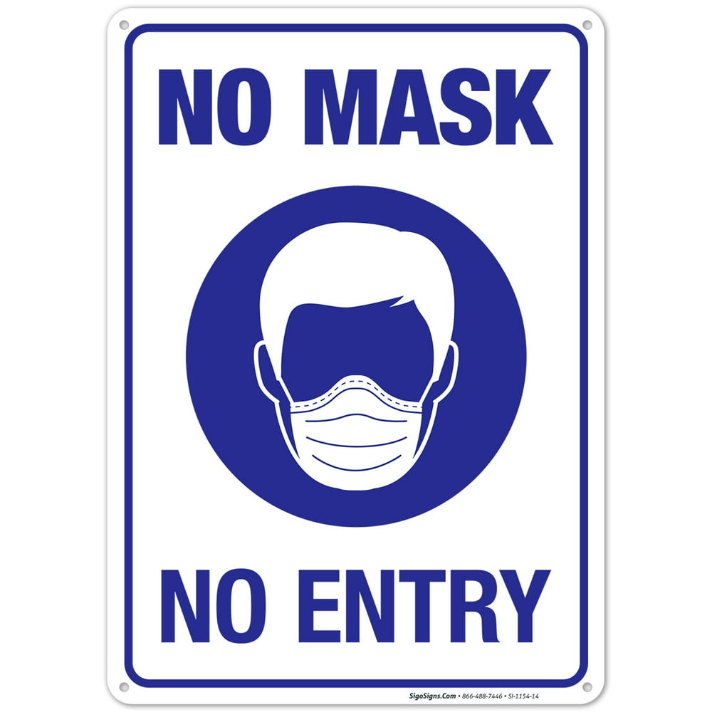 Mask Required Sign, No Mask No Entry Sign, 10x14 Aluminum