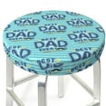 thumbnail image 3 of Kll Best Dad Ever Round Bar Chair Cushion Cover 13 Inch,Bar Stool Protector With Elastic, Soft Washable, 3 of 7