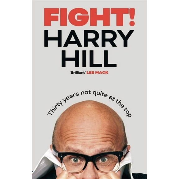 Fight! : Thirty Years Not Quite at the Top (Hardcover)