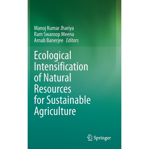Ecological Intensification of Natural Resources for Sustainable Agriculture, (Hardcover)