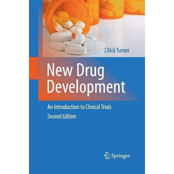 New Drug Development: An Introduction to Clinical Trials: Second Edition, (Paperback)