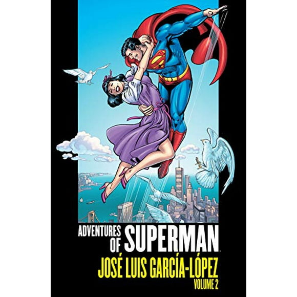 Adventures of Superman: Jose Luis Garcia-Lopez Vol. 2
