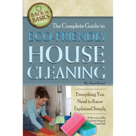 Pre-Owned Back-To-Basics: The Complete Guide to Eco-Friendly House Cleaning (Paperback)
