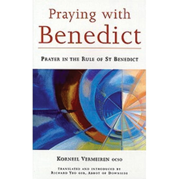 Pre-Owned Praying with Benedict: Prayer in the Rule of St. Benedict Volume 190 (Paperback) 0879077905 9780879077907