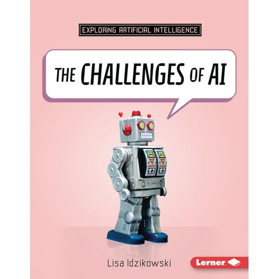 Exploring Artificial Intelligence The Challenges of AI, (Hardcover)