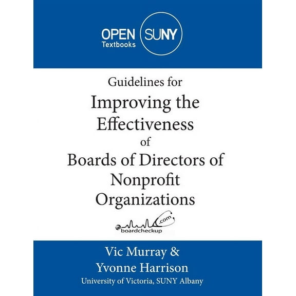 Guidelines for Improving the Effectiveness of Boards of Directors of Nonprofit Organizations (Paperback)