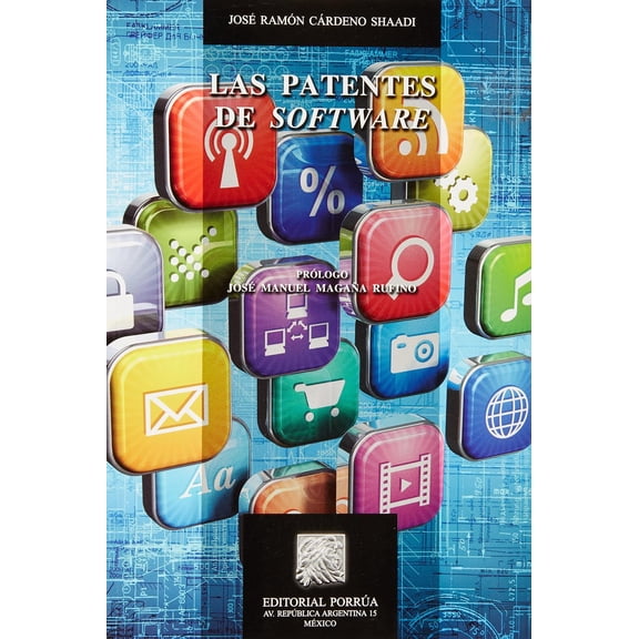Las patentes de software Editorial Porrúa 9786070912474