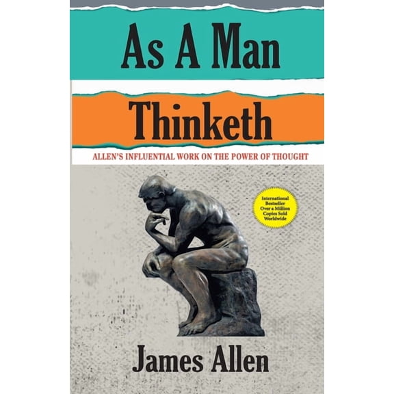 As A Man Thinketh, (Paperback)