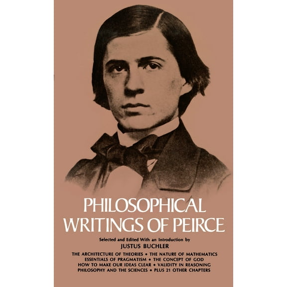 Philosophical Writings of Peirce (Paperback)
