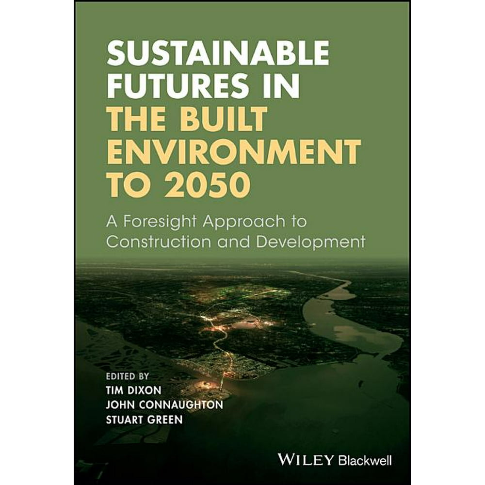 Sustainable Futures in the Built Environment