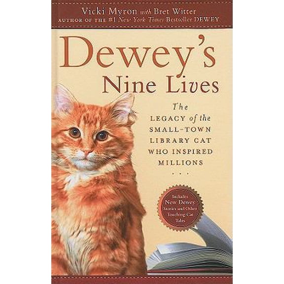 Pre-Owned Dewey's Nine Lives: The Legacy of the Small-Town Library Cat Who Inspired Millions (Thorndike Press Large Print Nonfiction) (Hardcover) 1410428753 9781410428752