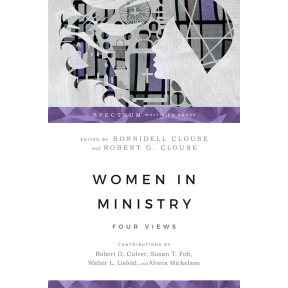 Pre-Owned Women in Ministry: Four Views (Paperback) by Robert Culver, Susan T Foh, Walter L Liefeld