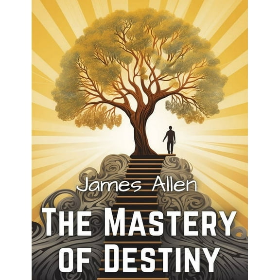The Mastery of Destiny, (Paperback)