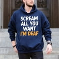thumbnail image 5 of Scream All You Want I'M Deaf Scary Spooky Halloween – T-Shirt, Hoodie & Sweatshirt – Halloween Fun Apparel – Costume Party, 5 of 6
