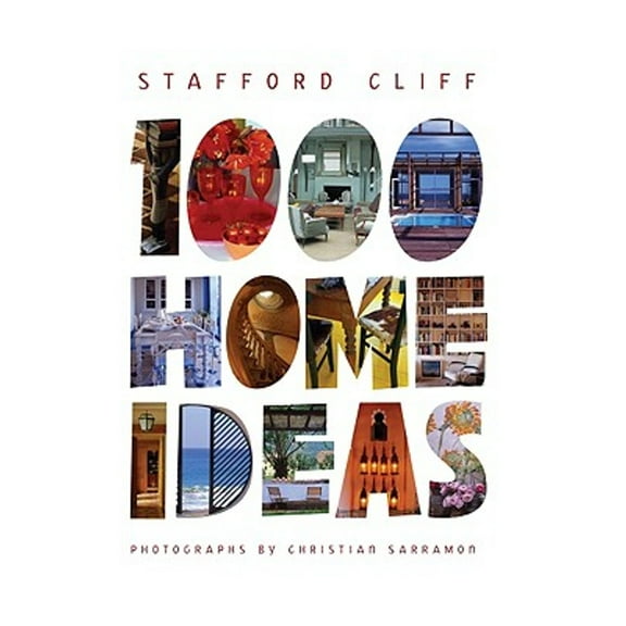 1000 Home Ideas (Hardcover) by Stafford Cliff, Christian Sarramon