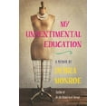 thumbnail image 2 of Mon Éducation Non Sentimentale, Couverture Rigide Debra Monroe, 2 of 2
