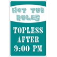 thumbnail image 1 of Reglas para jacuzzis: topless después de las 9 p. m. Tamaño: letrero de metal novedoso de 8 x 12 pulgadas, 1 of 4