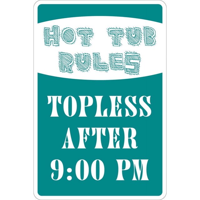 Reglas para jacuzzis: topless después de las 9 p. m. Tamaño: letrero de metal novedoso de 8 x 12 pulgadas