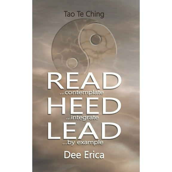 Read...contemplate Heed...integrate Lead...by example, (Paperback)