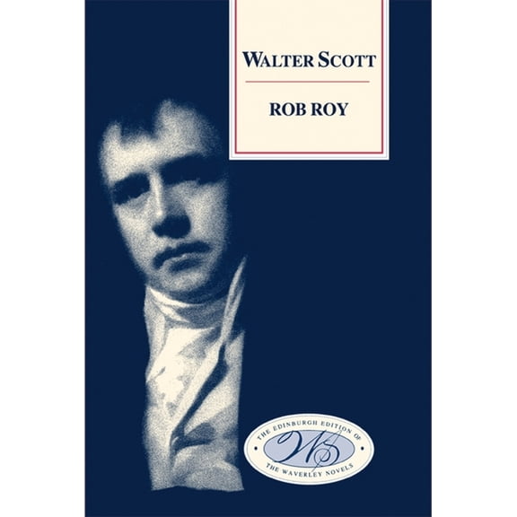 Edinburgh Edition of the Waverley Novels Rob Roy, Book 05, (Hardcover)