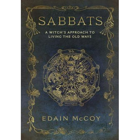 Sabbats : A Witch's Approach to Living the Old Ways