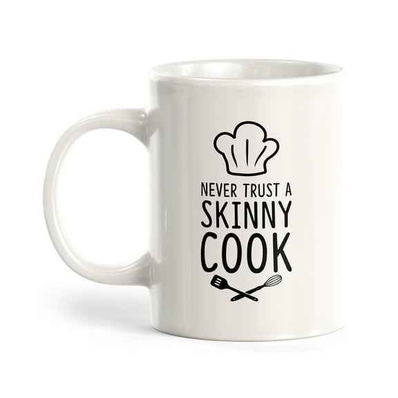 Designs ByLITA Never Trust A Skinny Cook 11oz Plastic Coffee Mug