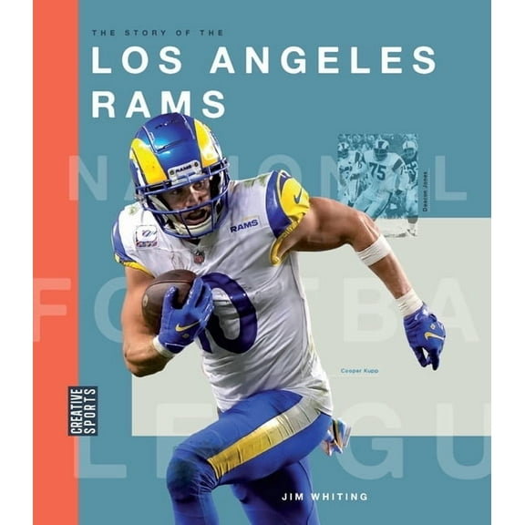 Creative Sports: NFL Today The Story of the Los Angeles Rams, (Hardcover)