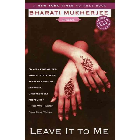 Pre-owned Leave It to Me, Paperback by Mukherjee, Bharati, ISBN 0449003965, ISBN-13 9780449003961