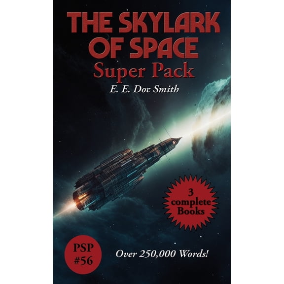 Super Pack The Skylark of Space Super Pack: A Positronic Book, Book 56, (Hardcover)