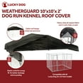 thumbnail image 3 of Lucky Dog Outdoor Chain Link Dog Kennel with Cover, Silver, 10'L x 10'W x 6H, 2 Pack, 3 of 12