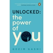 Unlocked by Gezim Gashi : The Power of You 2023 Paperback NEW