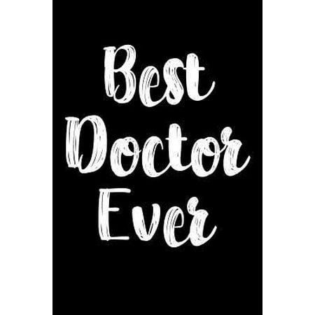 Best Doctor Ever: Doctor and Physician Weekly and Monthly Planner, Academic Year July 2019 - June 2020: 12 Month Agenda - Calendar, Orga (Best Selling Products 2019)