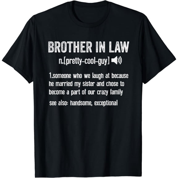 Funny Brother In Law Definition Birthday Cute Tee T-Shirt