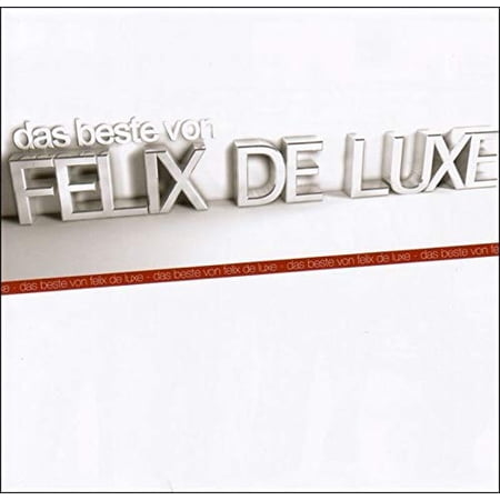 Das Beste Von Felix de Luxe (Audiobook)