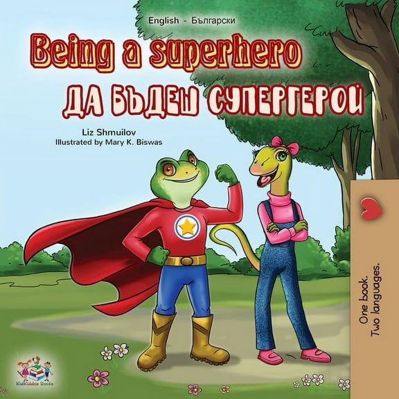 English Bulgarian Bilingual Collection Being a Superhero (English Bulgarian Bilingual Book), (Paperback)
