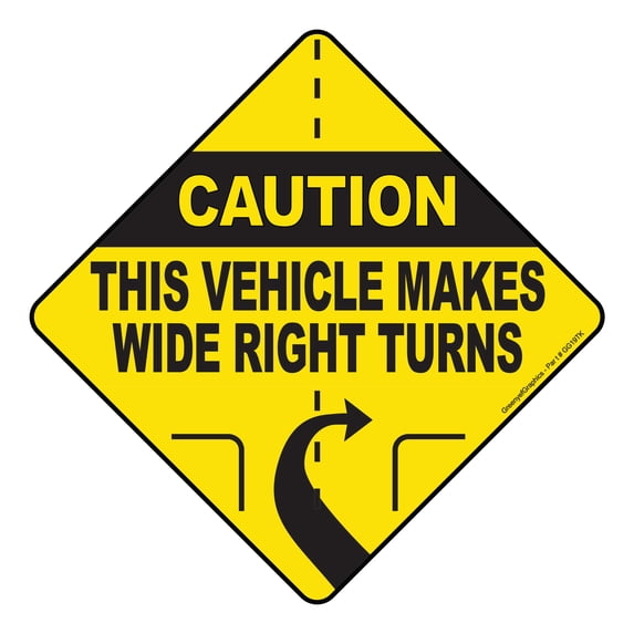 Caution This Vehicle Makes Wide Right Turns Sign Vinyl Sticker Truck Decal Trailer Label Safety Markings for Bus, Tanker Truck, Dry Van and Reefer Trailers - Truck Markings Self Adhesive (10" Diamond)