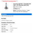 thumbnail image 2 of Cornering Light Bulb - Compatible with 2008 - 2012 Mercedes-Benz E350 2009 2010 2011, 2 of 2