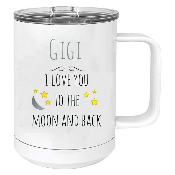 Gigi - I Love you to the Moon and Back Stainless Steel Vacuum Insulated 15 Oz Travel Coffee Mug with Slider Lid, White