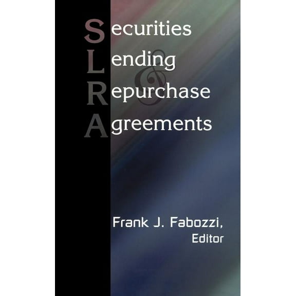 Frank J. Fabozzi: Securities Lending and Repurchase Agreements (Hardcover)