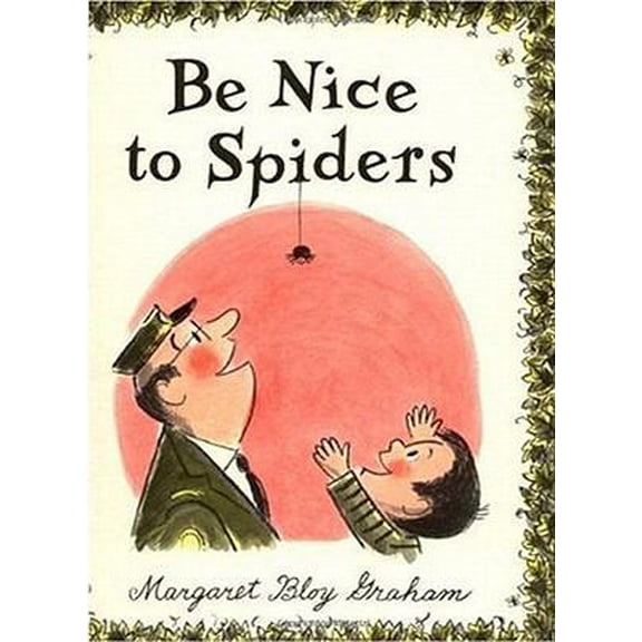 Pre-Owned Be Nice to Spiders (Library Binding) 0060220732 9780060220730
