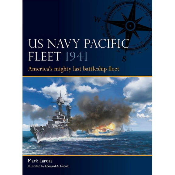 Fleet: US Navy Pacific Fleet 1941 : America's mighty last battleship fleet (Series #7) (Paperback)