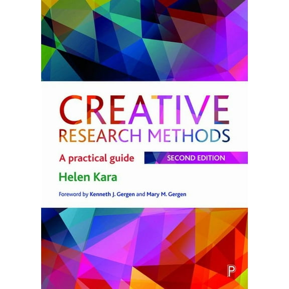 Creative Research Methods: A Practical Guide, (Paperback)