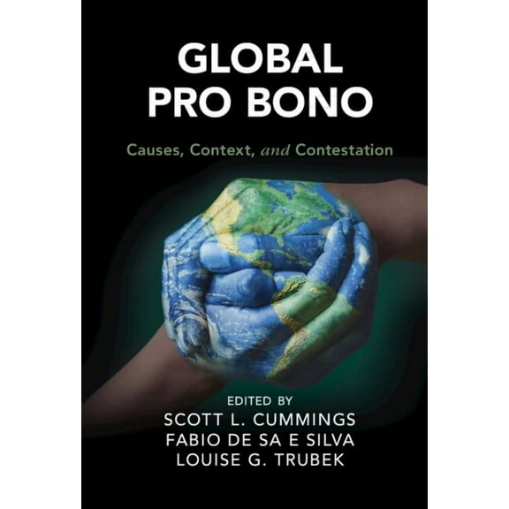 Cambridge Studies in Law and Society Global Pro Bono, (Hardcover)