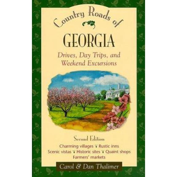 Pre-Owned Country Roads of Georgia: Drives, Day Trips, and Weekend Excursions (Paperback) 0844243191 9780844243191