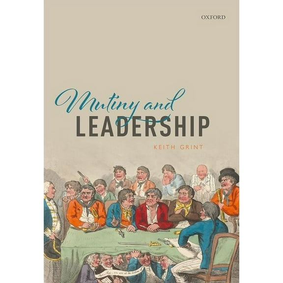 Mutiny and Leadership, (Hardcover)