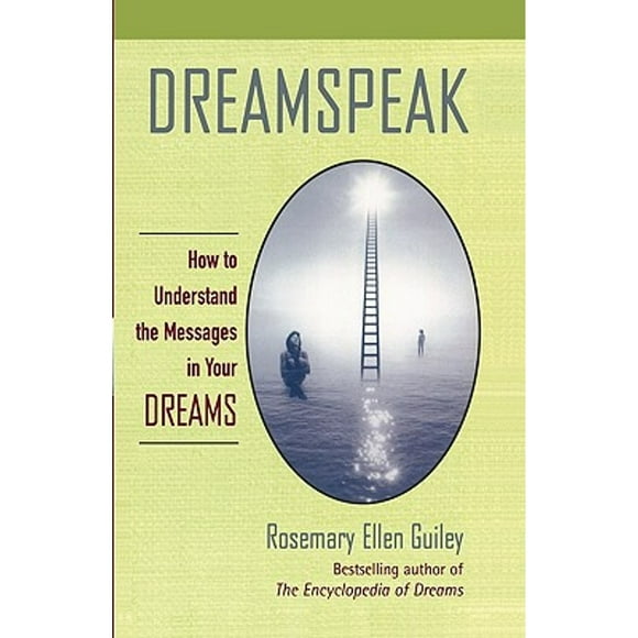 Pre-Owned Dreamspeak: How to Understand the Messages in Your Dreams (Paperback 9780425181423) by Rosemary Ellen Guiley