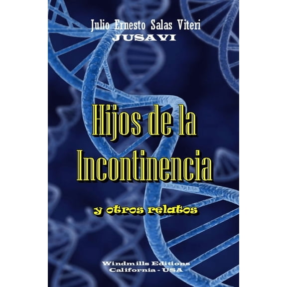 Hijos de la Incontinencia (Paperback)