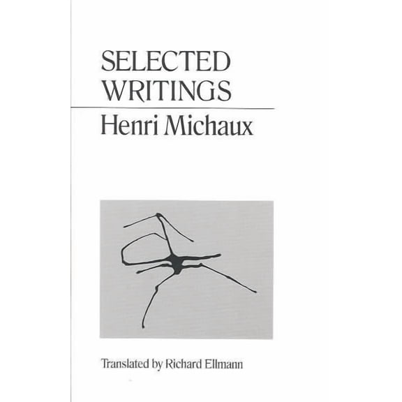 Selected Writings Michaux (Paperback)